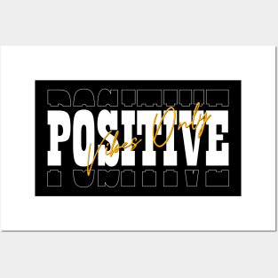 positive vibes Posters and Art